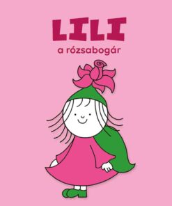 Lili, a rózsabogár