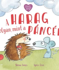 A harag olyan, mint a páncél